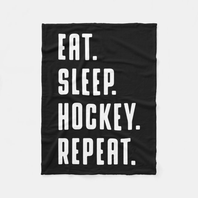 Eat Sleep Hockey Repeat Funny Graphic For Women &a Fleece Blanket (Front)