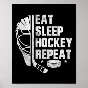 Eat Sleep Hockey Repeat Goalie Helmet Stick Ice Ho Poster