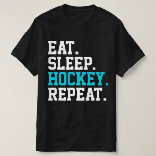Eat Sleep Hockey Repeat -Hockey Lovers T-Shirt