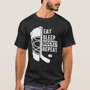 Eat Sleep Hockey Repeat Hockey Player Coach Hockey T-Shirt