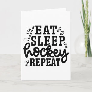 Eat Sleep Hockey Repeat Ice Hockey Field Hockey Cu Card