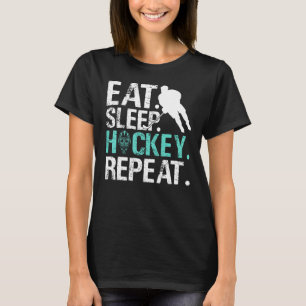 Eat Sleep Hockey Repeat Ice Hockey T-Shirt