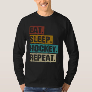 Eat Sleep Hockey Repeat Retro Vintage Hockey T-Shirt