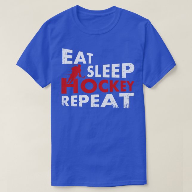Eat Sleep Hockey Repeat  T-Shirt (Design Front)