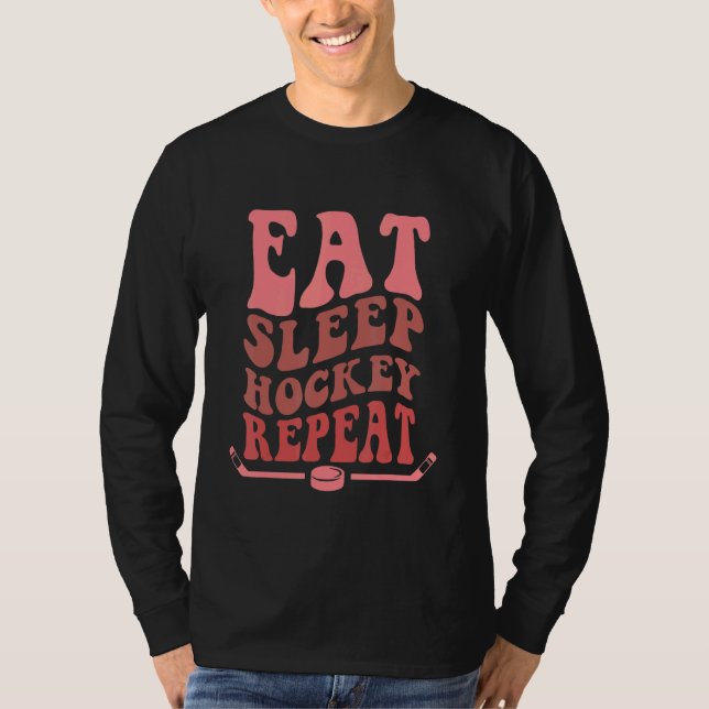 eat sleep hockey repeat wavy stacked Funny Ice Hoc T-Shirt (Front)