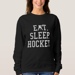 Eat Sleep Hockey Sweatshirt