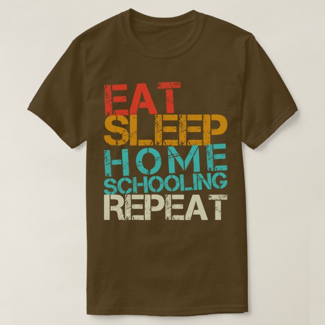 Eat Sleep Home Schooling Repeat Retro Teacher Stud T-Shirt (Design Front)