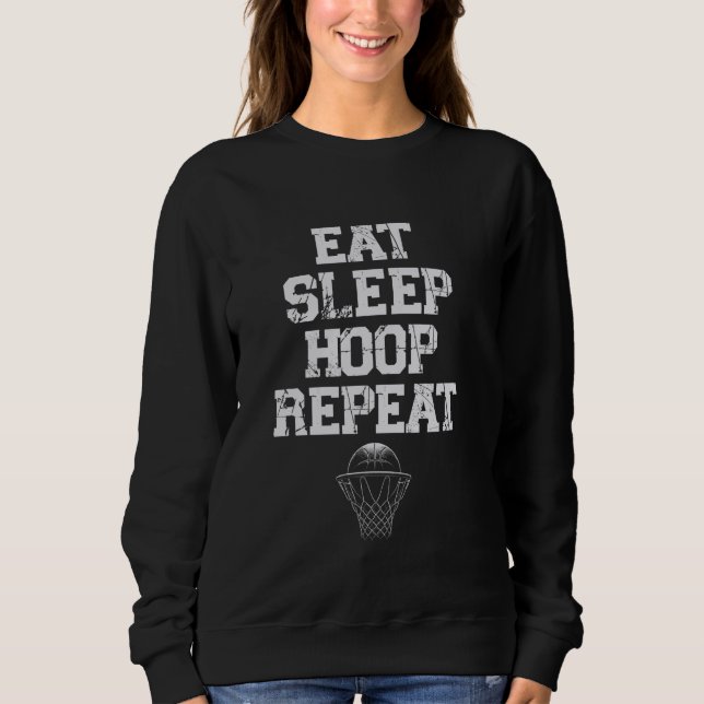 Eat Sleep Hoop Repeat Basketball Sweatshirt (Front)