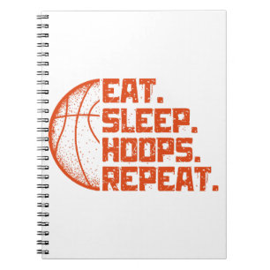 Eat Sleep Hoops Repeat Basketball Funny Quotes  Notebook