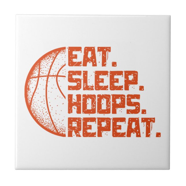 Eat Sleep Hoops Repeat Basketball Funny Quotes  Tile (Front)