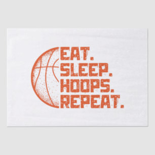 Eat Sleep Hoops Repeat Basketball Funny Quotes  Tissue Paper