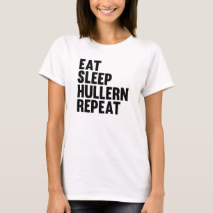 Eat Sleep Hullern Repeat Sport With The Hula Hoop T-Shirt