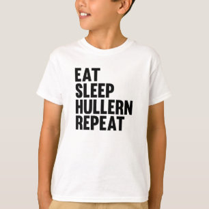 Eat Sleep Hullern Repeat Sport With The Hula Hoop T-Shirt