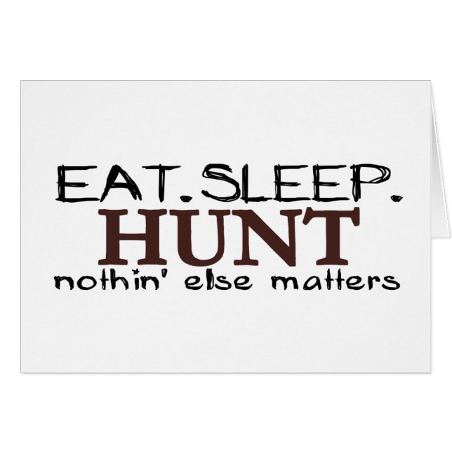 Eat Sleep Hunt (Front Horizontal)