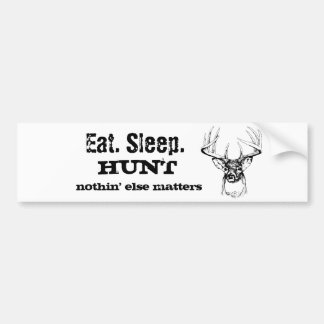 Eat. Sleep. HUNT Bumper Sticker
