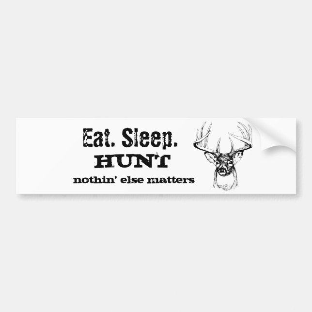 Eat. Sleep. HUNT Bumper Sticker (Front)