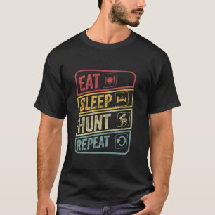 Eat Sleep Hunt Repeat Retro Vintage Hunting Hunter T-Shirt