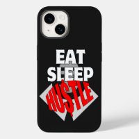 Eat Sleep Hustle.b