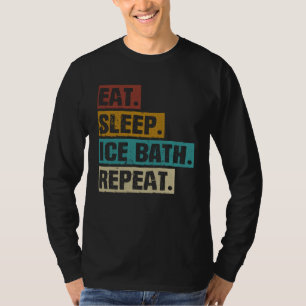 Eat Sleep Ice Bath Repeat  Retro Vintage Cold Wate T-Shirt