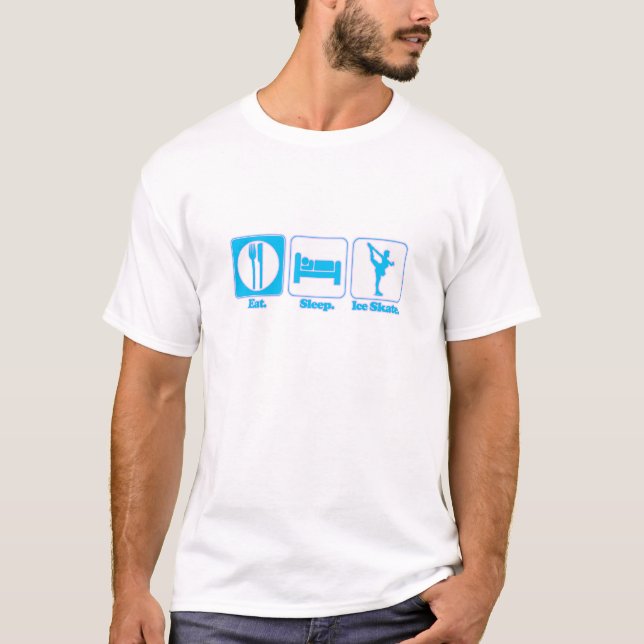 eat sleep ice skate T-Shirt (Front)