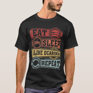 Eat Sleep Inline ocarina Repeat T-Shirt