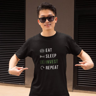 Eat Sleep Invest Repeat Capital Investor T-Shirt