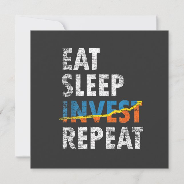 EAT SLEEP INVEST REPEAT STOCK MARKET Greeting Card (Front)