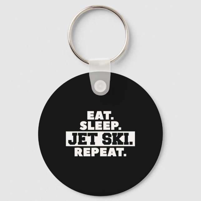 Eat Sleep Jet Ski Repeat Skiing Skier  Key Ring (Front)