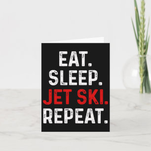 Eat Sleep Jet Ski Repeat Water Sports Lake Jet Ski Card