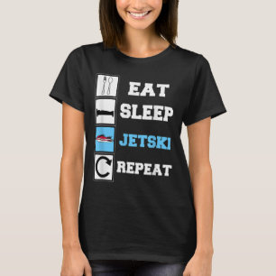 Eat Sleep Jetski Repeat Funny Jet Ski T-Shirt