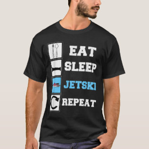 Eat Sleep Jetski Repeat Funny Jet Ski T-Shirt