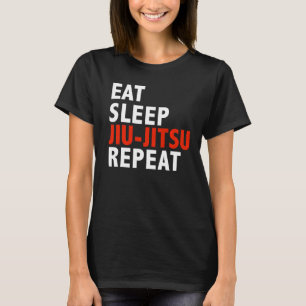 Eat Sleep Jiu Jitsu Brazilian Jiu Jitsu T-Shirt