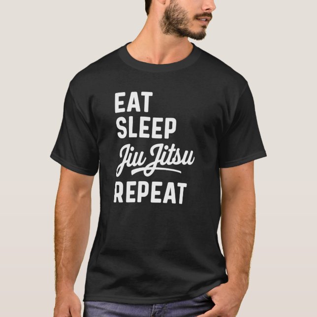 Eat Sleep Jiu Jitsu Repeat T-Shirt (Front)