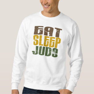 Eat Sleep Judo 1 Sweatshirt