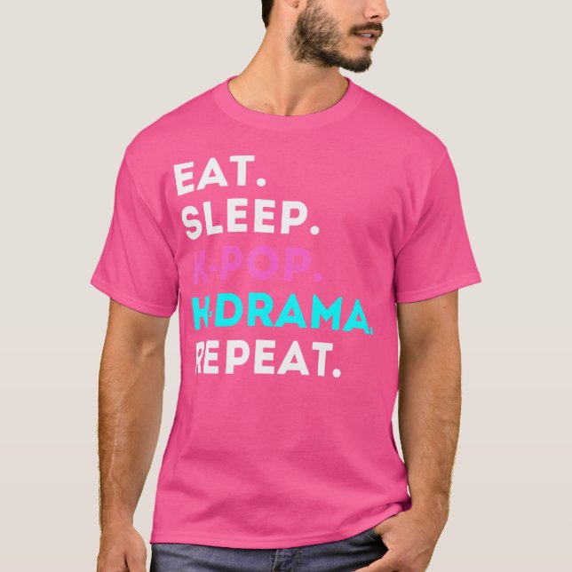 Eat Sleep K-Pop K-Drama Repeat T-Shirt (Front)