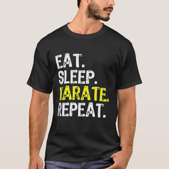 Eat Sleep Karate Repeat Funny Cool Lover T-Shirt (Front)