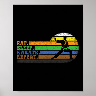 Eat Sleep Karate Repeat Men Women Boys Girls Kids Poster