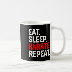 Eat Sleep Karate Repeat Shirt Cl Martial Arts Kids Coffee Mug