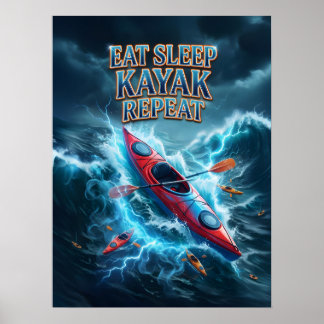 Eat Sleep Kayak Fire Poster
