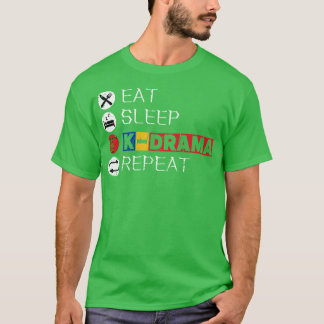 Eat Sleep KDrama Repeat 10 T-Shirt