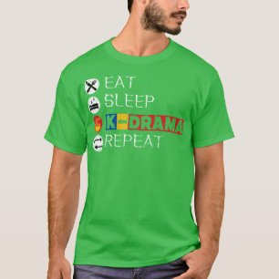 Eat Sleep KDrama Repeat 9 T-Shirt