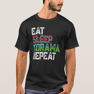 Eat Sleep Kdrama Repeat K Pop T-Shirt