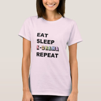 Eat Sleep Kdrama Repeat T-Shirt