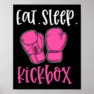 Eat Sleep Kickbox Pink Saying Quote Kickboxing Fig Poster