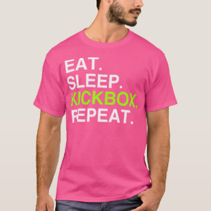 Eat Sleep Kickbox Repeat Awesome Kickboxing T-Shirt