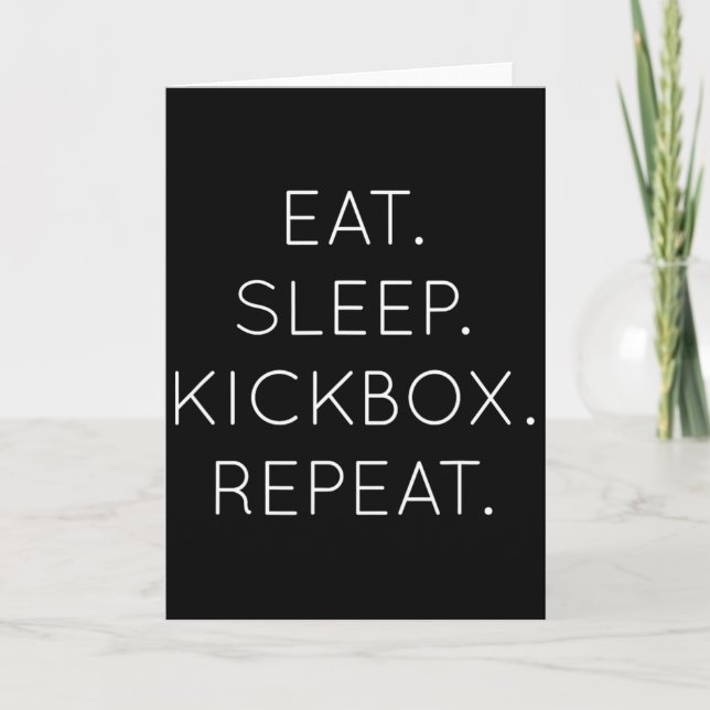Eat Sleep Kickbox Repeat - Funny Kick Boxing Boxer Card (Front)