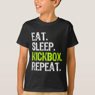 Eat Sleep Kickbox Repeat Kickboxing Kick Boxing Fu T-Shirt