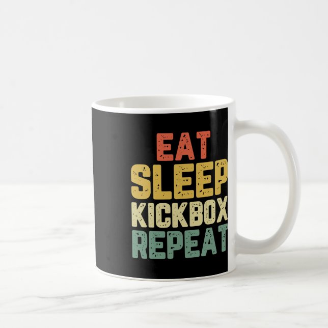 Eat Sleep Kickbox Repeat Kickboxing Kick Boxing Vi Coffee Mug (Right)