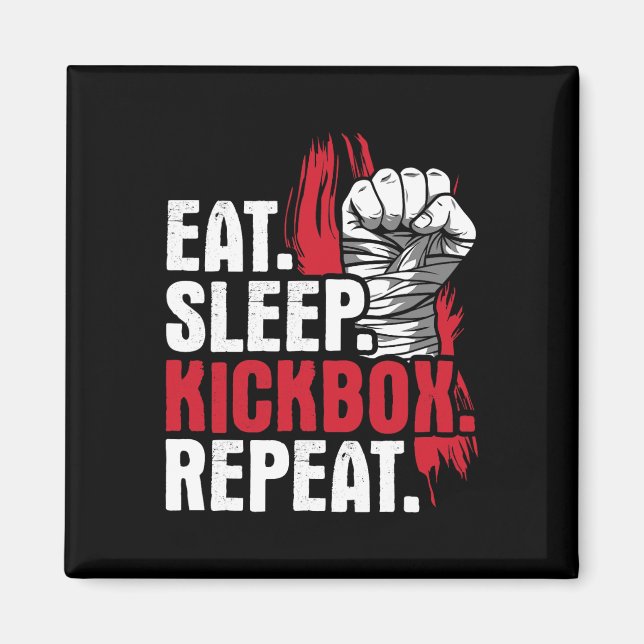 Eat Sleep Kickbox Repeat - Kickboxing Martial Arts Magnet (Front)