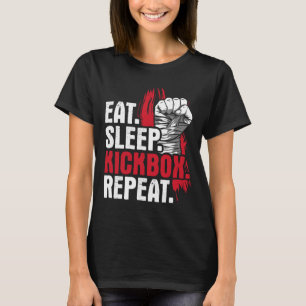 Eat Sleep Kickbox Repeat - Kickboxing Martial Arts T-Shirt